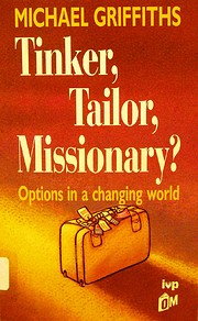 Tinker, Tailor, Missionary? Options in a…