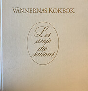 Vännernas kokbok af Les amis des…