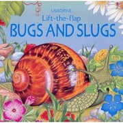 Bugs and Slugs (Luxury Lift the Flap…