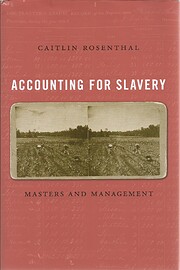 Accounting for Slavery: Masters and…