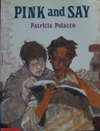Pink and Say by Patricia Polacco