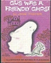 Gus was a friendly ghost af Jane Thayer