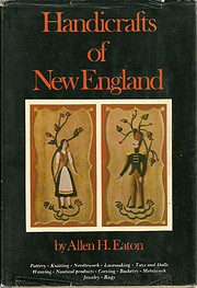 Handicrafts of New England de Allen H Eaton