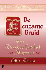 De eenzame bruid by Ellis Peters