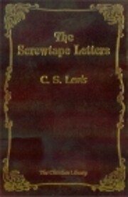 The Screwtape Letters/Screwtape Proposes a…