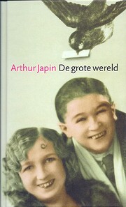 De Grote Wereld – tekijä: Arthur Japin