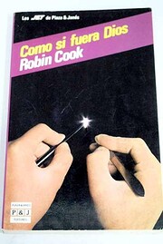 Como si fuera Dios por Robin Cook