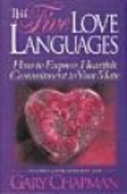 The Five Love Languages: How to express…
