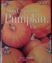 Seed, Sprout, Pumpkin, Pie af Jill Esbaum