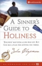 Sinners Guide to Holiness von John Chapman