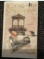The Gazebo by Emily Grayson