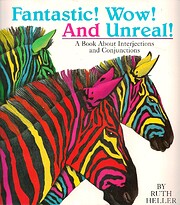 Fantastic! Wow! And Unreal!: A Book About…