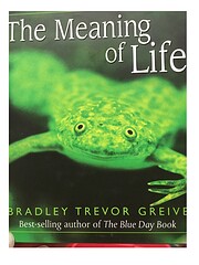 The Meaning Of Life av Bradley Trevor Greive
