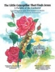 Little Caterpillar That Finds Jesus (La…