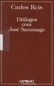 Diálogos com José Saramago por Carlos Reis