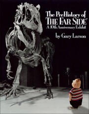 The PreHistory of The Far Side® by Gary…