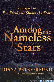 Among the Nameless Stars (For Darkness Shows…