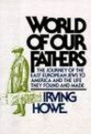 World of our fathers von Irving Howe