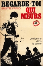 Regarde toi qui meurs by Friang Brigitte