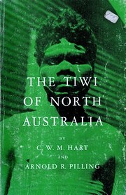 The Tiwi of North Australia de C. W. M. Hart