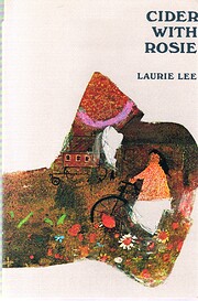 Cider with Rosie – tekijä: Laurie Lee