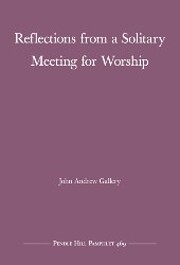 Reflections from a solitary meeting for…