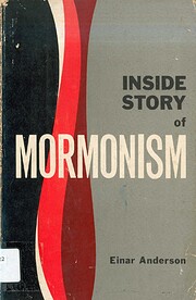 Inside story of Mormonism de Einar Anderson