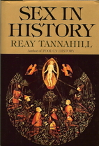 Sex in History by Reay Tannahill