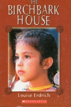 The Birchbark House by Louise Erdrich