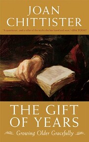 The Gift of Years: Growing Older Gracefully…