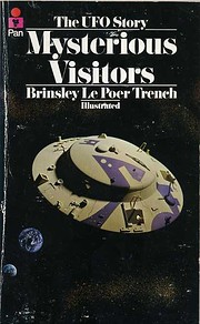 Mysterious visitors : the UFO story by Lord…