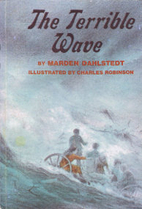 The Terrible Wave by Marden Dahlstedt