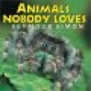 Animals Nobody Loves por Seymour Simon