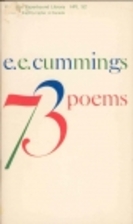 Seventy Three Poems by E. E. Cummings
