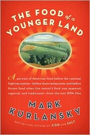 The Food of a Younger Land: A Portrait of…