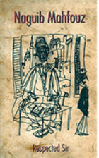 Respected Sir by Naguib Mahfouz