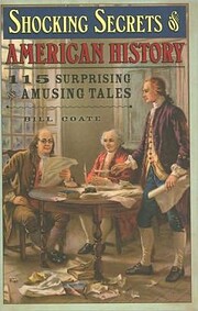 Shocking Secrets of American History: 115…