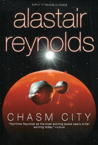 Chasm City by Alastair Reynolds