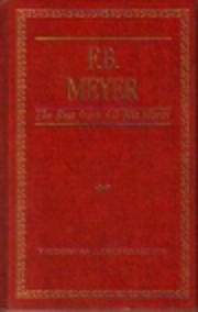 F.B. Meyer: The Best from All His Works (The…