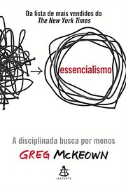 Essentialism: The Disciplined Pursuit of…