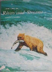 The Life of Rivers and Streams af Robert…