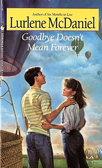 Goodbye Doesn T Mean Forever