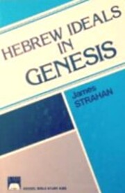 Hebrew ideals in Genesis: Study of Old…