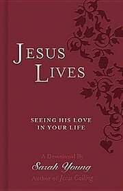 Jesus Lives Devotional: Seeing His Love in…