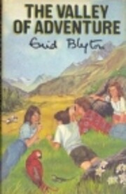The Valley of Adventure af Enid Blyton