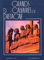 Grands calvaires de Bretagne by Victor Henry…