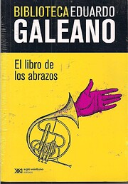 El libro de los abrazos – tekijä: Eduardo…