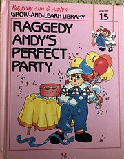 Raggedy Andy's Perfect Party (Ragedy Ann &…