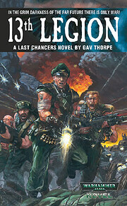 13th Legion (Last Chancers) de Gav Thorpe