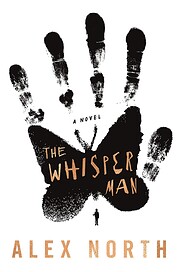 The Whisper Man: A Novel af Alex North
